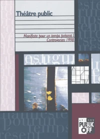 Théâtre public : Manifeste pour un temps présent.
