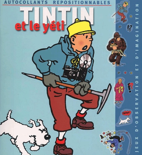  Collectif - Tintin et le yéti - Autocollants repositionnables.