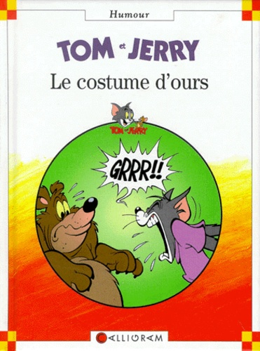  Collectif - Tom Et Jerry : Le Costume D'Ours.