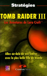  Collectif - Tomb Raider Iii. Les Aventures De Lara Croft.