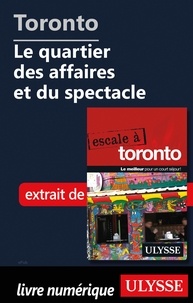  Collectif - Toronto - Le quartier des affaires et du spectacle.