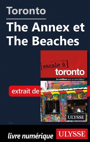 Toronto - The Annex et The Beaches