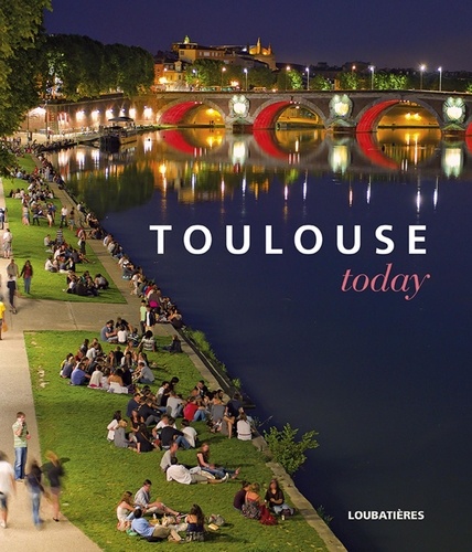 Toulouse today