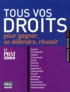  Collectif - Tous vos droits pour gagner, se défendre, réussir - Edition 2004.