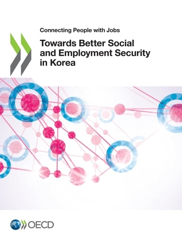 Towards Better Social and Employment Security in Korea