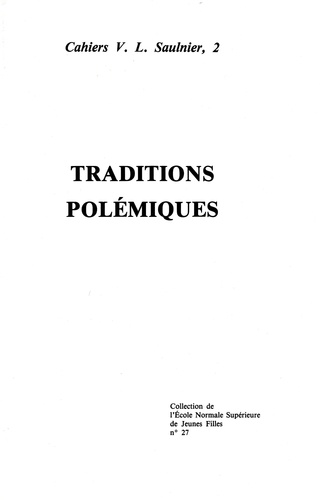 Collectif - Traditions polémiques - [colloque du Centre V. L. Saulnier].