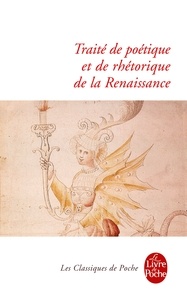  Collectif - Traité de Poétique et de Rhétorique de la Renaissance.