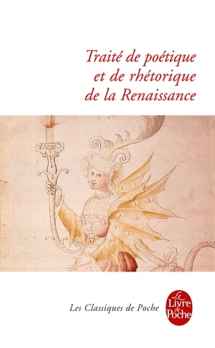 Traité de Poétique et de Rhétorique de la Renaissance