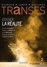  Collectif - Transes n°2 La Réalité - La Réalité.