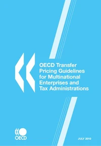 Transfer Pricing Guidelines for Multinational Enterprises and Tax Administration