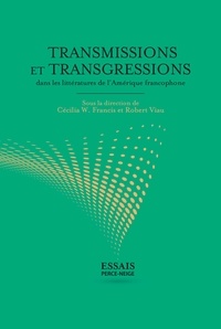  Collectif - Transmissions et transgressions dans les littératures de l'Amérique francophone.