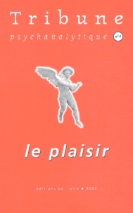  Collectif - Tribune Psychanalytique N° 4/2002 : Le Plaisir.