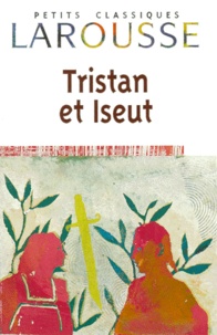  Collectif - Tristan et Iseut - Récits du XIIe siècle.