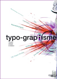  Collectif - Typo-Graphisme. 15 Projets Expliques Du Brief A La Realisation.