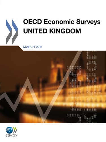  Collectif - United kingdom - oecd economic surveys march 2011 volume 2011/3 (anglais).