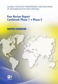 United kingdom - peer review report combined : phase 1 + phase 2 (anglais) - global forum on transpa