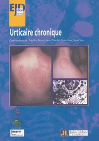  Collectif - Urticaire chronique - Séminaire thématique de la Coordination d'Allergologie du CHU de Lyon.