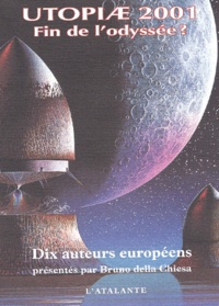 Collectif - Utopiae 2001. Fin De L'Odyssee ?.
