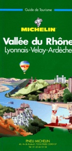  Collectif - Vallee Du Rhone. Lyonnais-Velay-Ardeche, 3eme Edition 1998.