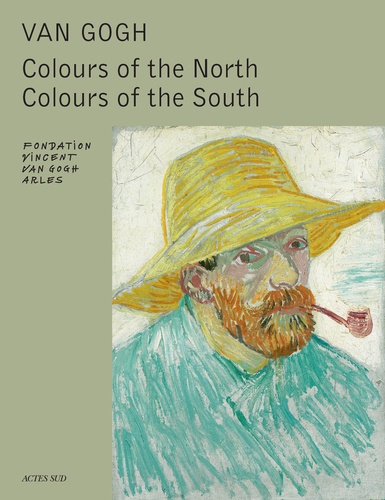 Van Gogh. Colours of the north, colours of the south
