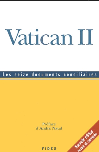  Collectif - Vatican Ii. Les Seize Documents Conciliaires.