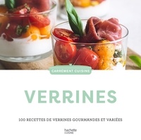  Collectif - Verrines - 100 recettes de verrines gourmandes et variées.