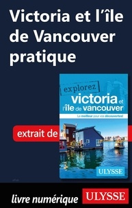  Collectif - Victoria et l'île de Vancouver pratique.