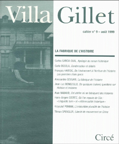  Collectif - Villa Gillet N° 9 Aout 1999 : La Fabrique De L'Histoire.