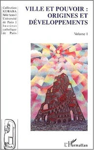 Ville et pouvoir : origines et développements