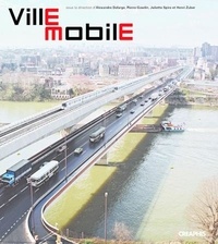  Collectif - Ville mobile - Les territoires du déplacement en Ile-de-France.