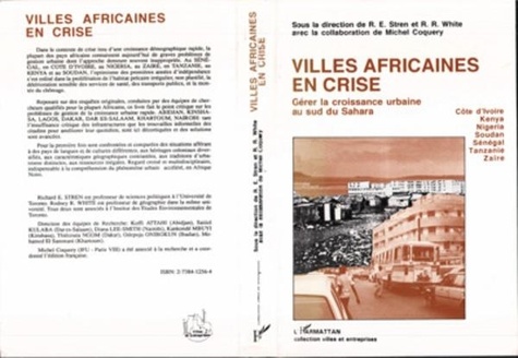  Collectif - Villes africaines en crise - Gérer la croissance urbaine au sud du Sahara, Côte d'Ivoire, Kenya, Nigeria, Soudan....
