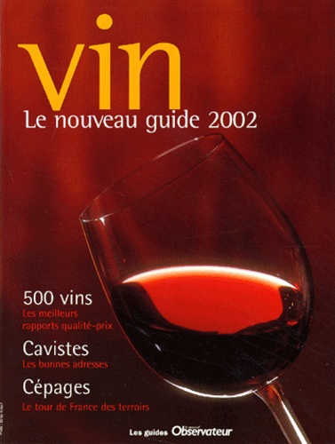  Collectif - Vin. Le Nouveau Guide 2002.