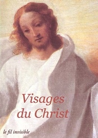  Collectif - Visages du Christ.