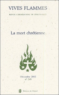 Vives flammes N° 249 Décembre 2002 : La mort chrétienne.pdf
