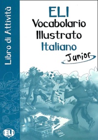  Collectif - Vocabolario Illustrato Italiano Junior. Libro Di Attivita.