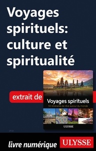  Collectif et  Spiritour - Voyages spirituels : culture et spiritualité.