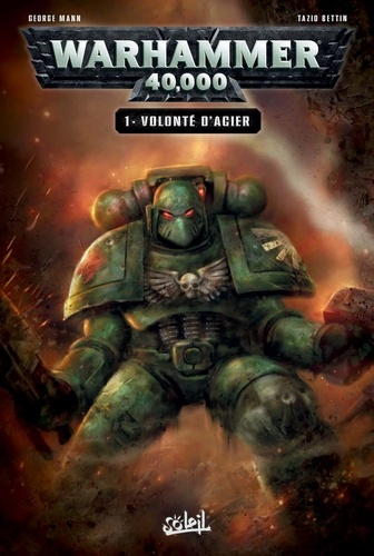 Warhammer 40 000 T01. Volonté d'acier