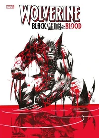Wolverine : Black, White &amp; Blood