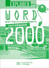  Collectif - Word 2000 Perfectionnement. - Livret pédagogique, Avec Disquette.
