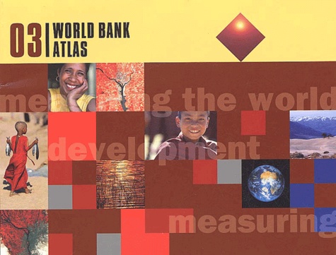  Collectif - World Bank Atlas 2003.
