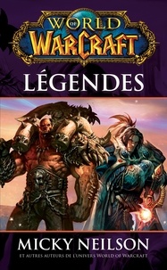  Collectif - World of Warcraft - Légendes - Légendes.