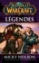 World of Warcraft - Légendes. Légendes