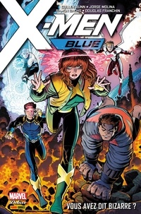  Collectif - X-Men Blue (2017) T01 - Vous avez dit bizarre ?.