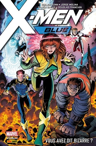 X-Men Blue (2017) T01. Vous avez dit bizarre ?