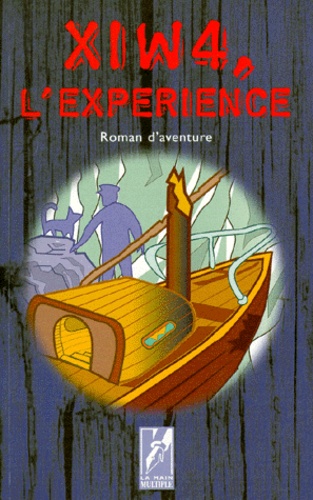  Collectif - X1W4, l'expérience - Roman d'aventure.