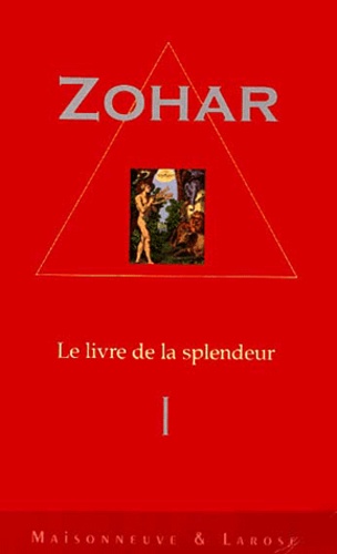  Collectif - Zohar (Le Livre De La Splendeur). Tome 1.
