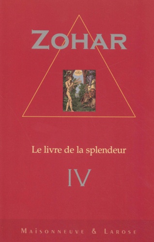  Collectif - Zohar (Le Livre De La Splendeur). Tome 4.