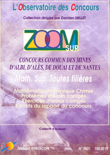  Collectif - Zoom Sur Concours Commun Des Mines D'Albi, D'Ales, De Douai Et De Nantes. Concours 1998.