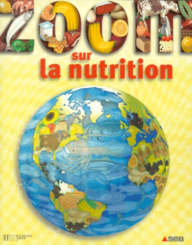  Collectif - Zoom Sur La Nutrition.