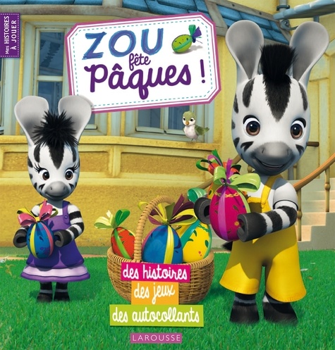  Collectif - Zou fête Pâques.